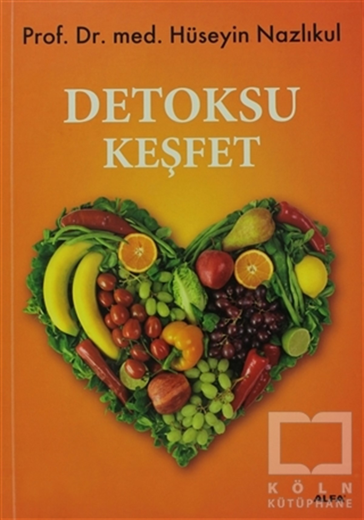 Hüseyin NazlıkulBeslenme ve DiyetDetoksu Keşfet