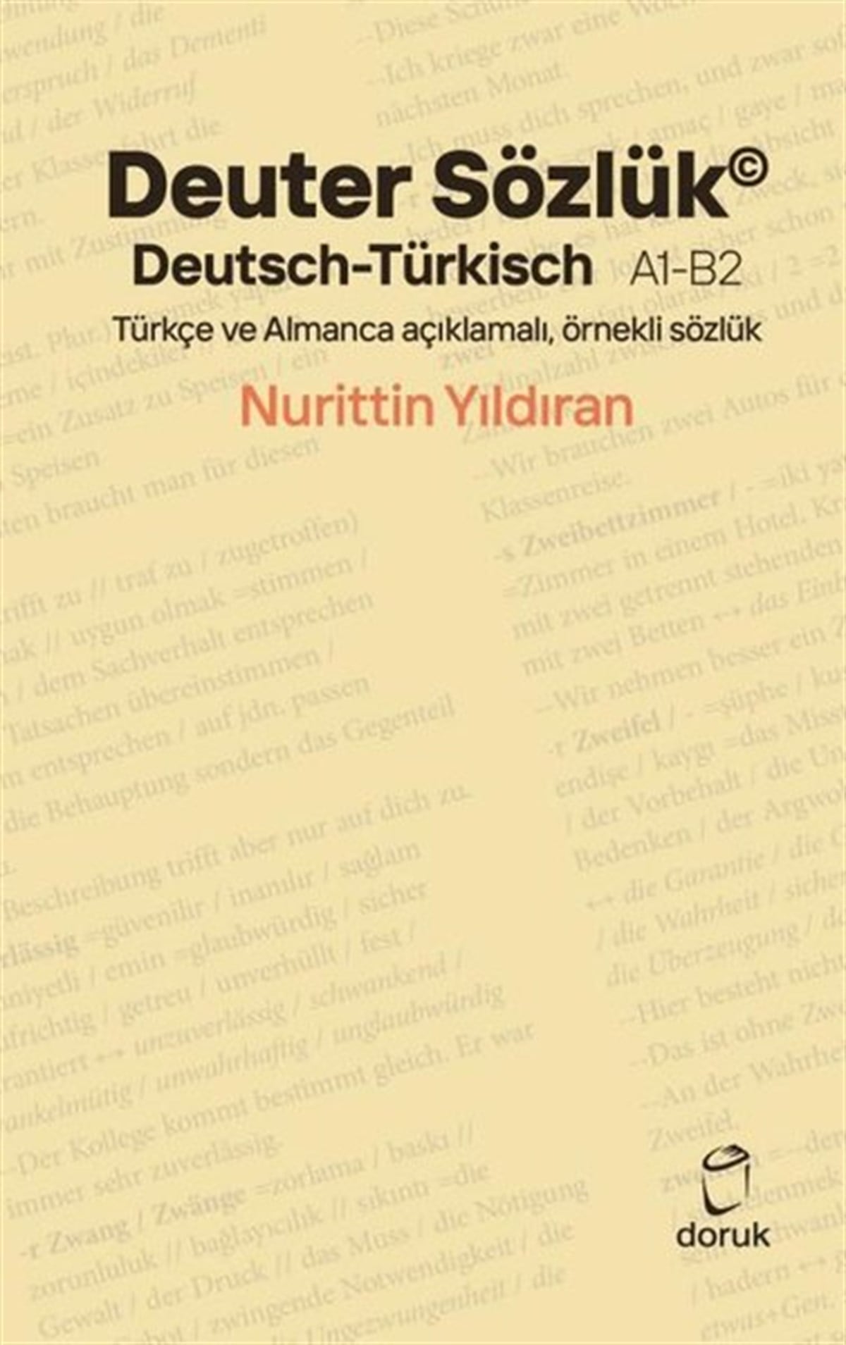 Nurittin YıldıranSözlükler ve Konuşma KılavuzlarıDeuter Sözlük - Deutsch - Türkisch A1 - B2