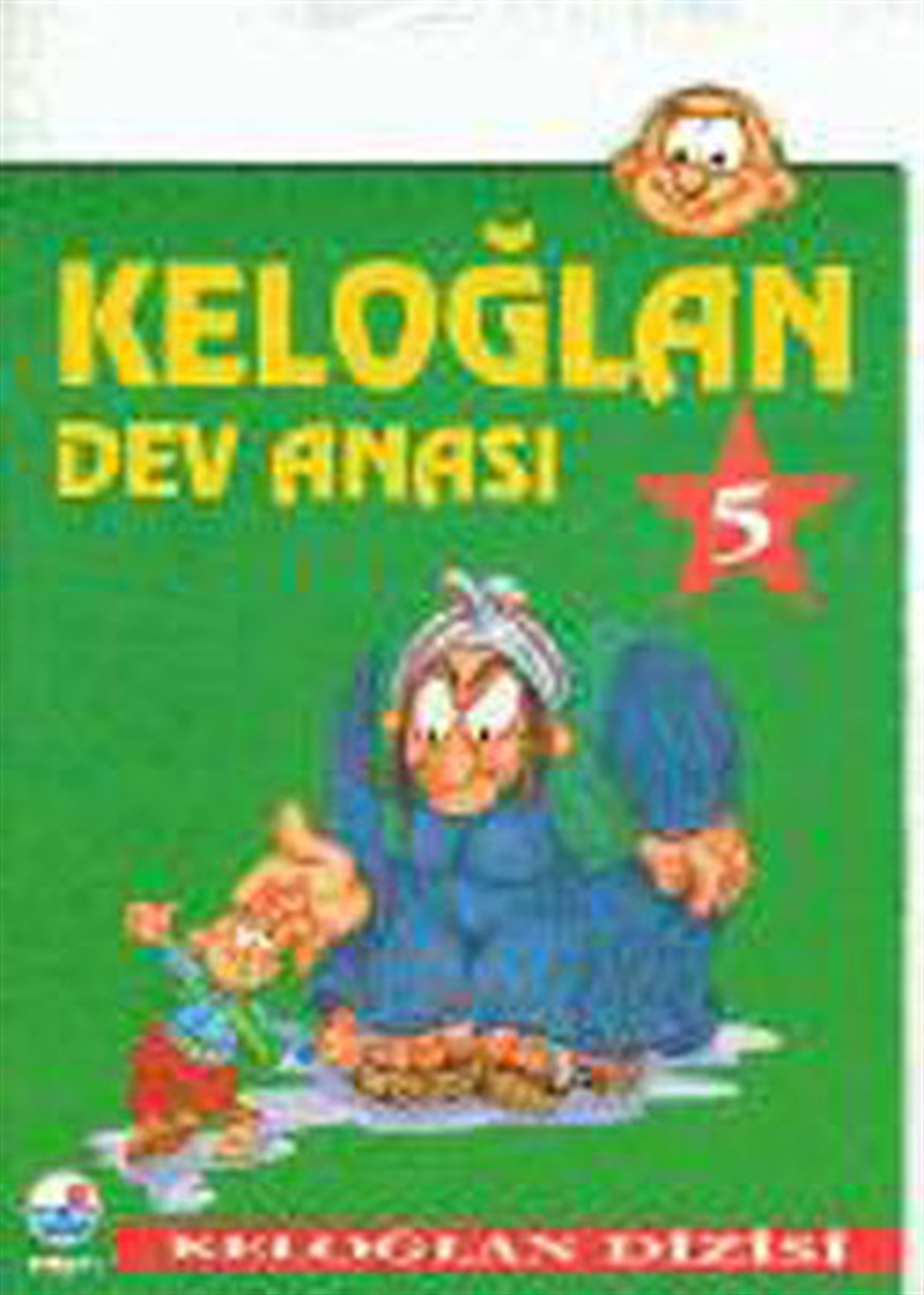 KolektifOkul Öncesi Masal KitaplarıDev Anası - 5.Cilt - Keloğlan