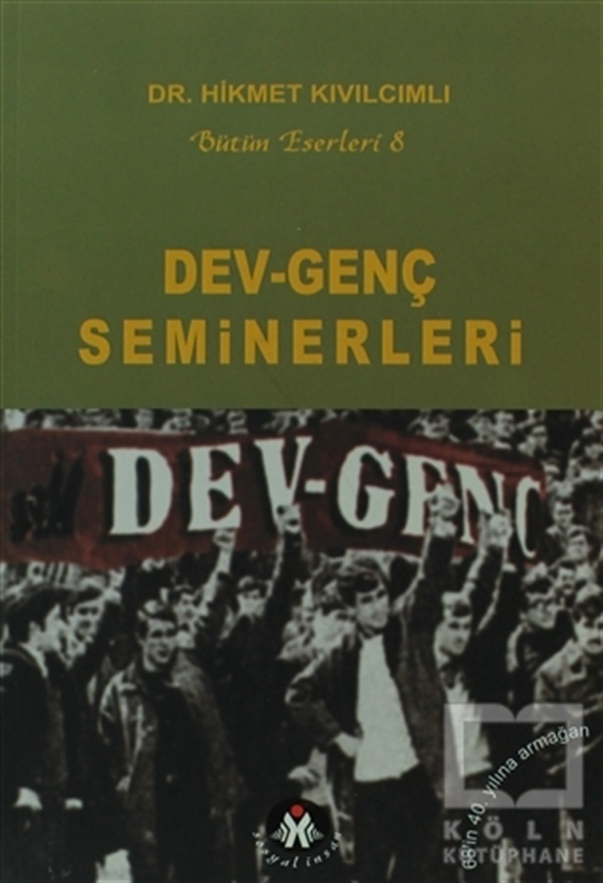Hikmet KıvılcımlıDiğerDev-Genç Seminerleri