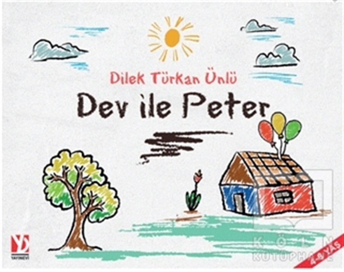Dilek Türkan ÜnlüÇocuk Masal KitaplarıDev İle Peter
