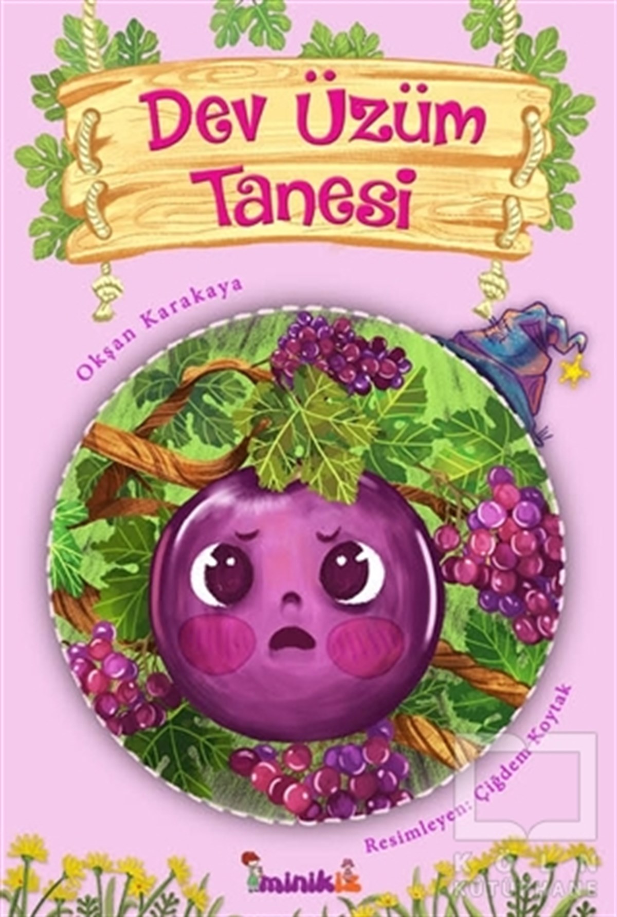Okşan KarakayaMasallarDev Üzüm Tanesi