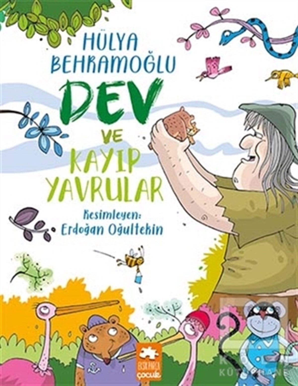 Hülya BehramoğluÇocuk Masal KitaplarıDev ve Kayıp Yavrular