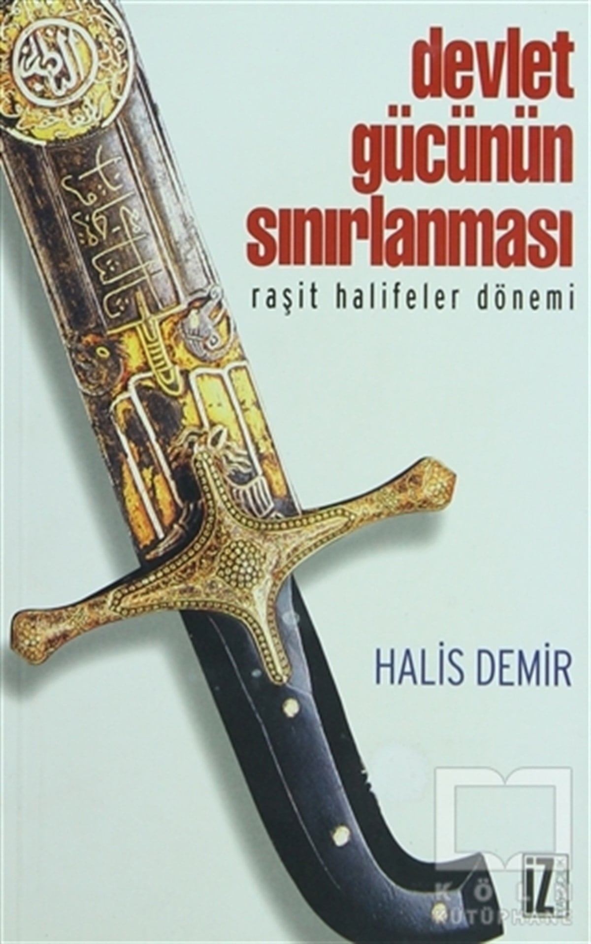 Halis DemirMüslümanlıkDevlet Gücünün Sınırlanması