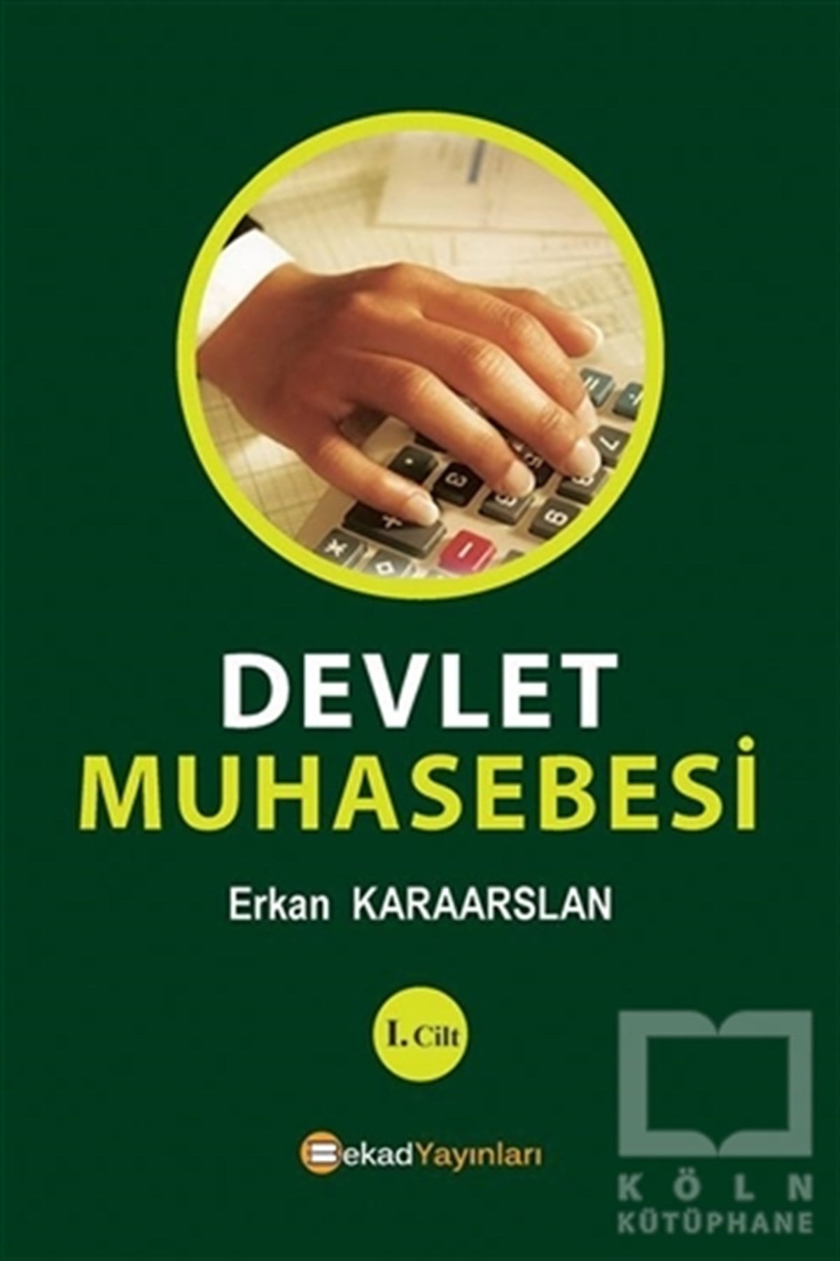 Erkan Karaarslanİşletme, Muhasebe, MaliyeDevlet Muhasebesi (2 Cilt)