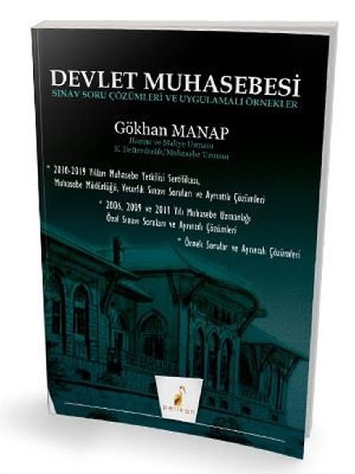 Gökhan ManapİşletmeDevlet Muhasebesi Sınav Soru Çözümleri ve Uygulamalı Örnekler