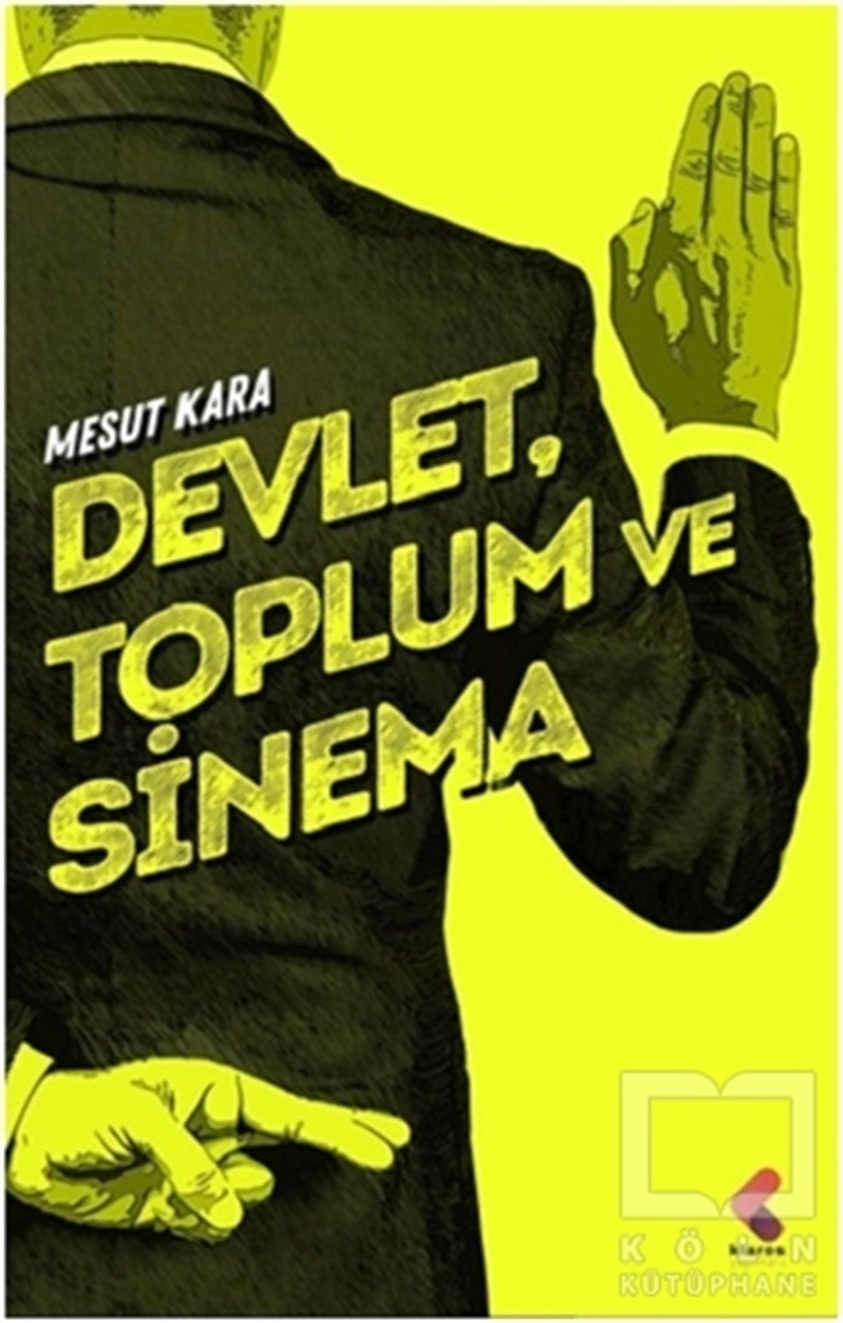 Mesut KaraAraştırma & İnceleme ve Referans KitaplarıDevlet, Toplum ve Sinema
