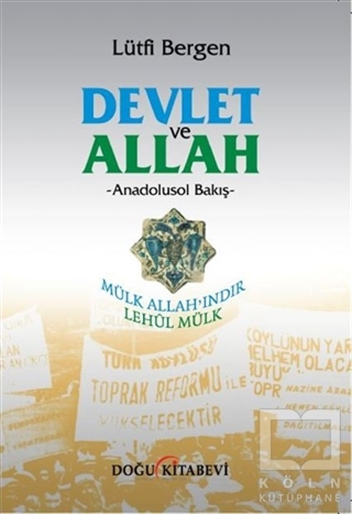 Lütfi BergenAraştırma-İncelemeDevlet ve Allah