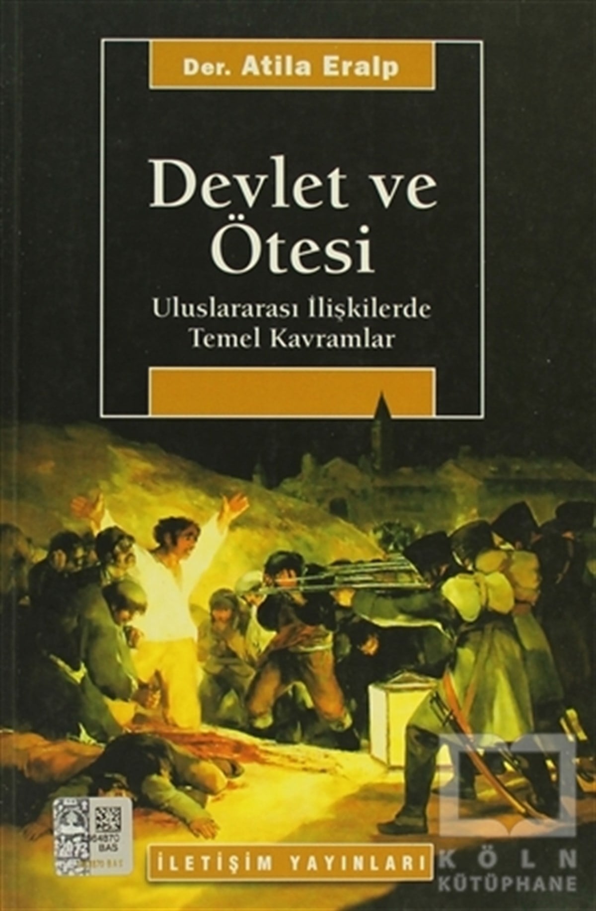 Atila EralpUluslararası İlişkiler, Dış PolitikaDevlet ve Ötesi