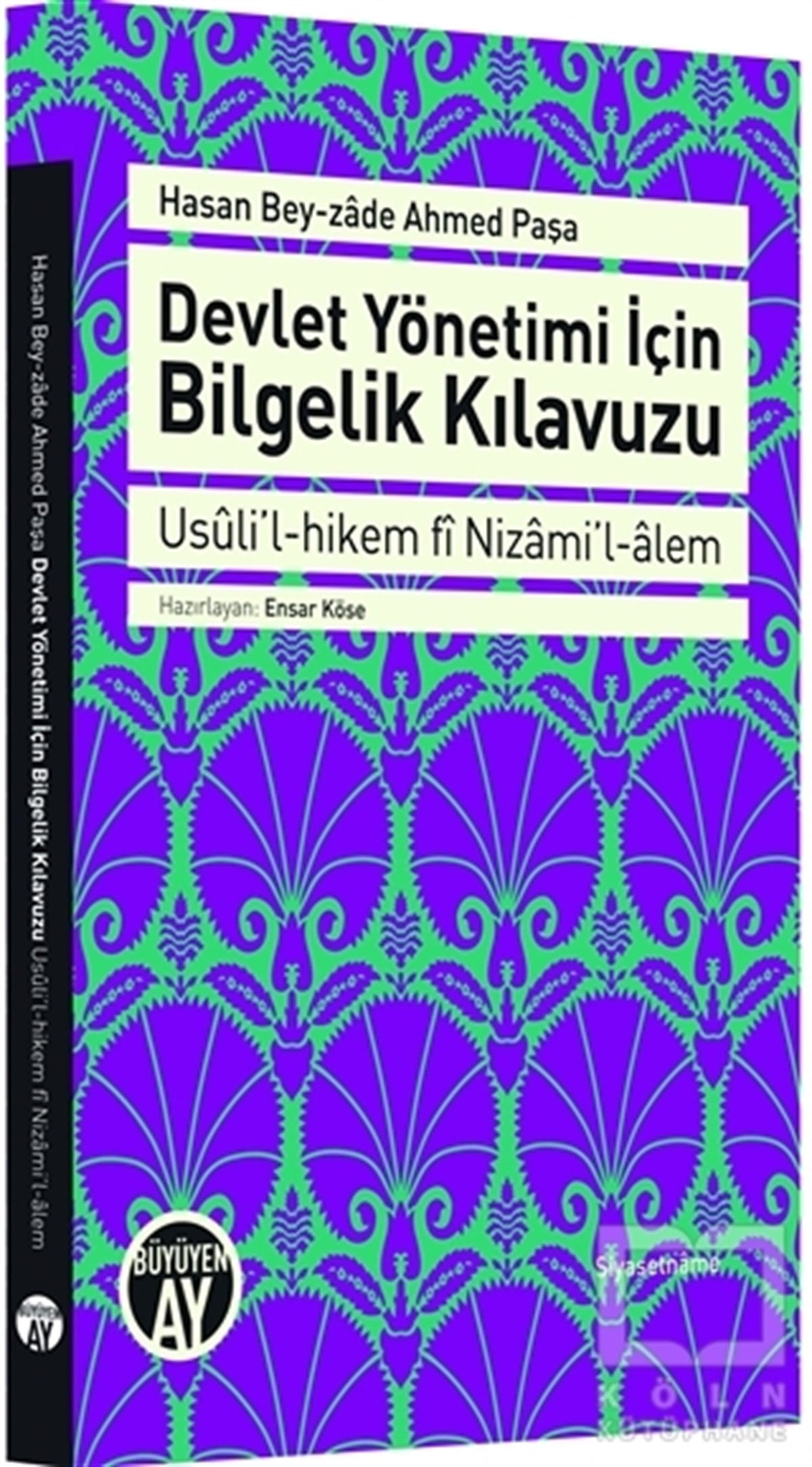 Hasan BeyzadeAraştırma-İncelemeDevlet Yönetimi için Bilgelik Kılavuzu
