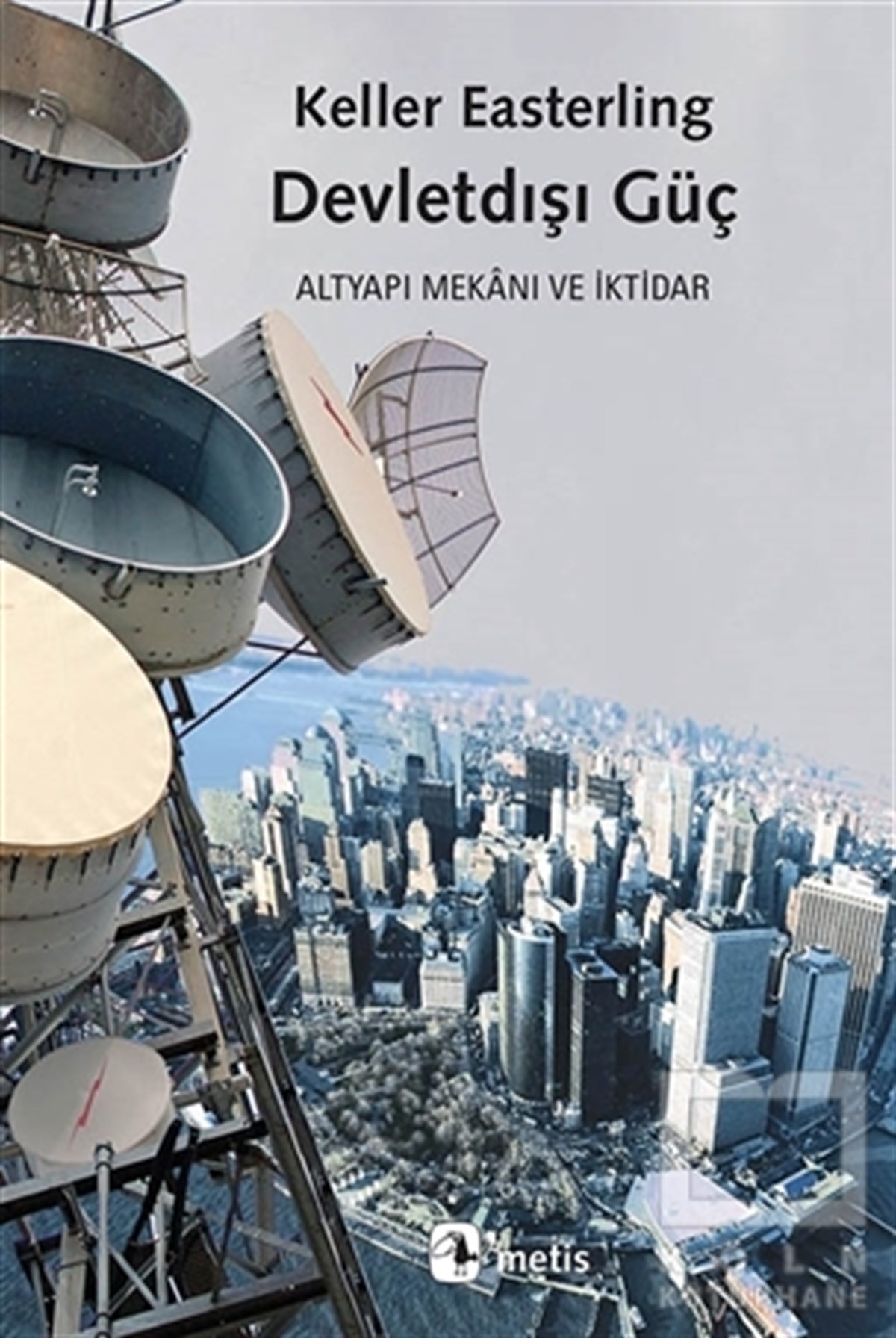 Keller EasterlingDiğerDevletdışı Güç