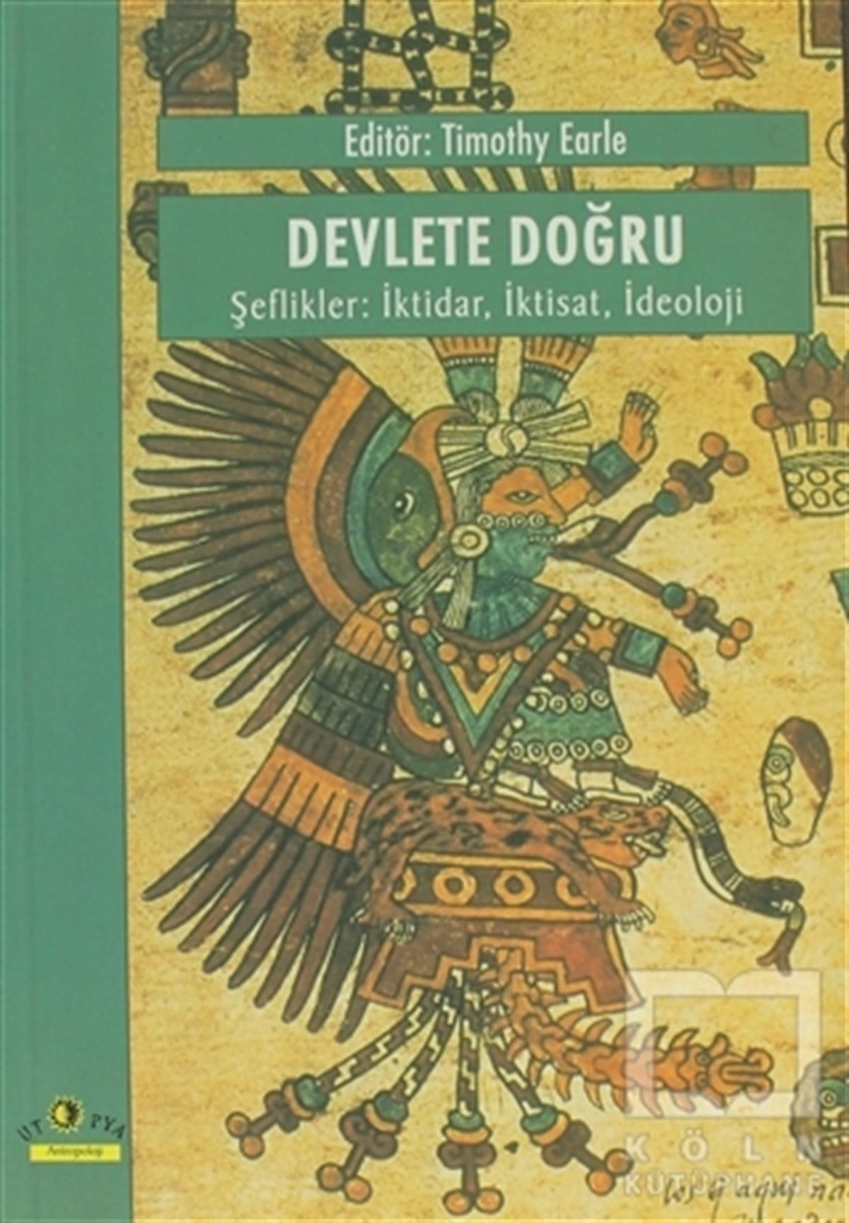 DerlemeDiğerDevlete Doğru, Şeflikler: İktidar, İktisat, İdeoloji