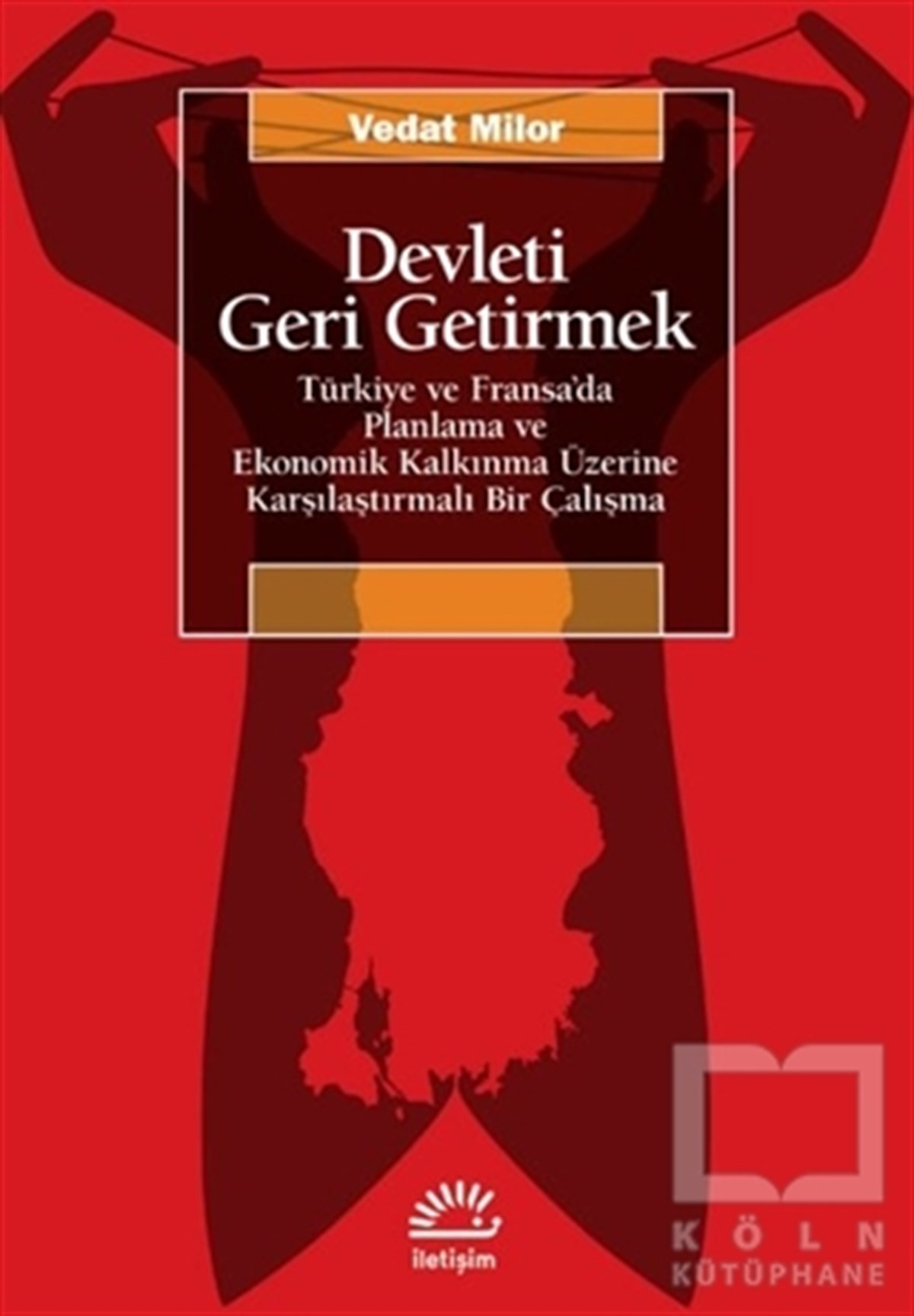 Vedat MilorAraştırma & İnceleme ve Referans KitaplarıDevleti Geri Getirmek
