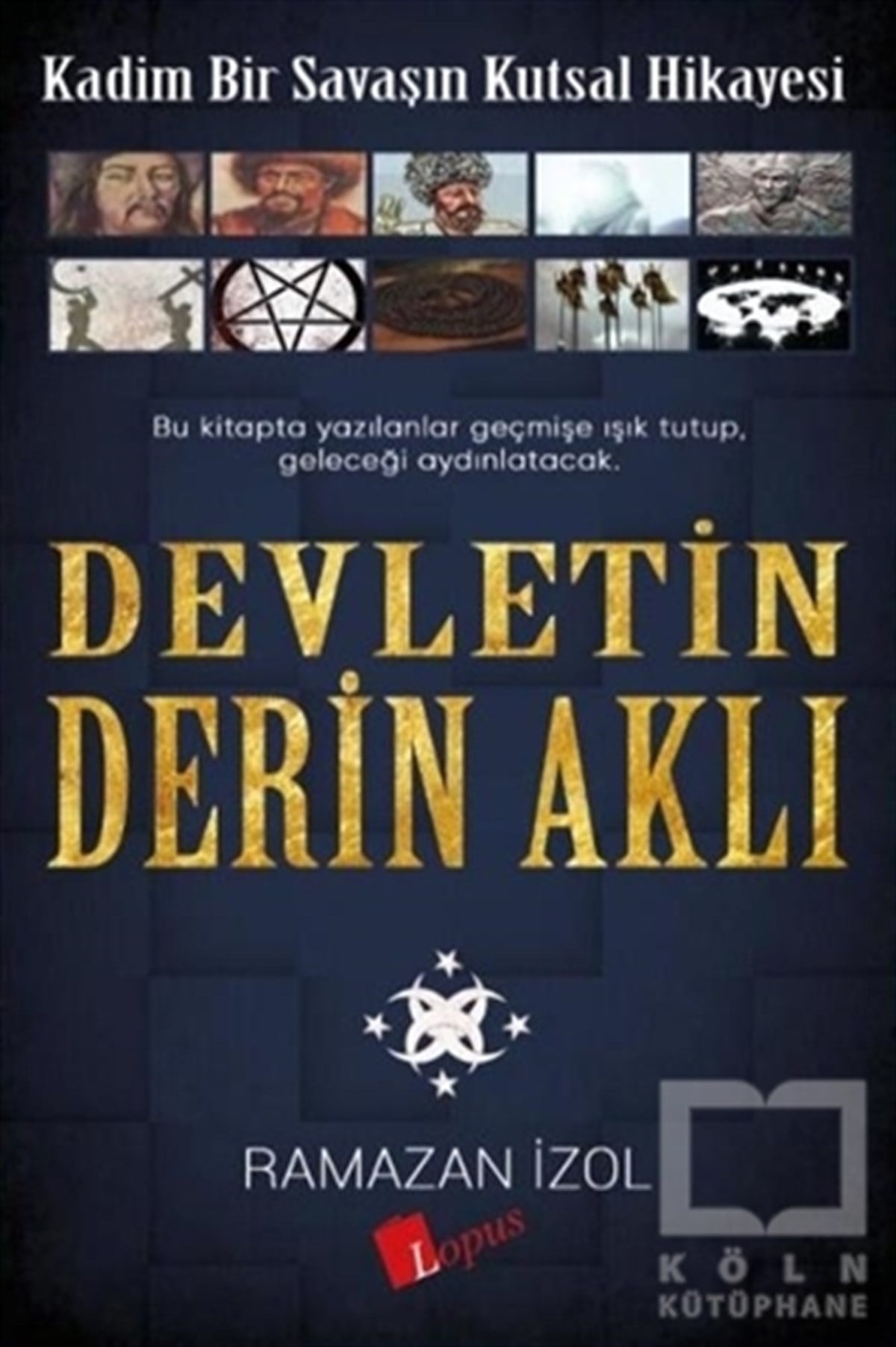 Ramazan İzolAraştırma - İncelemeDevletin Derin Aklı