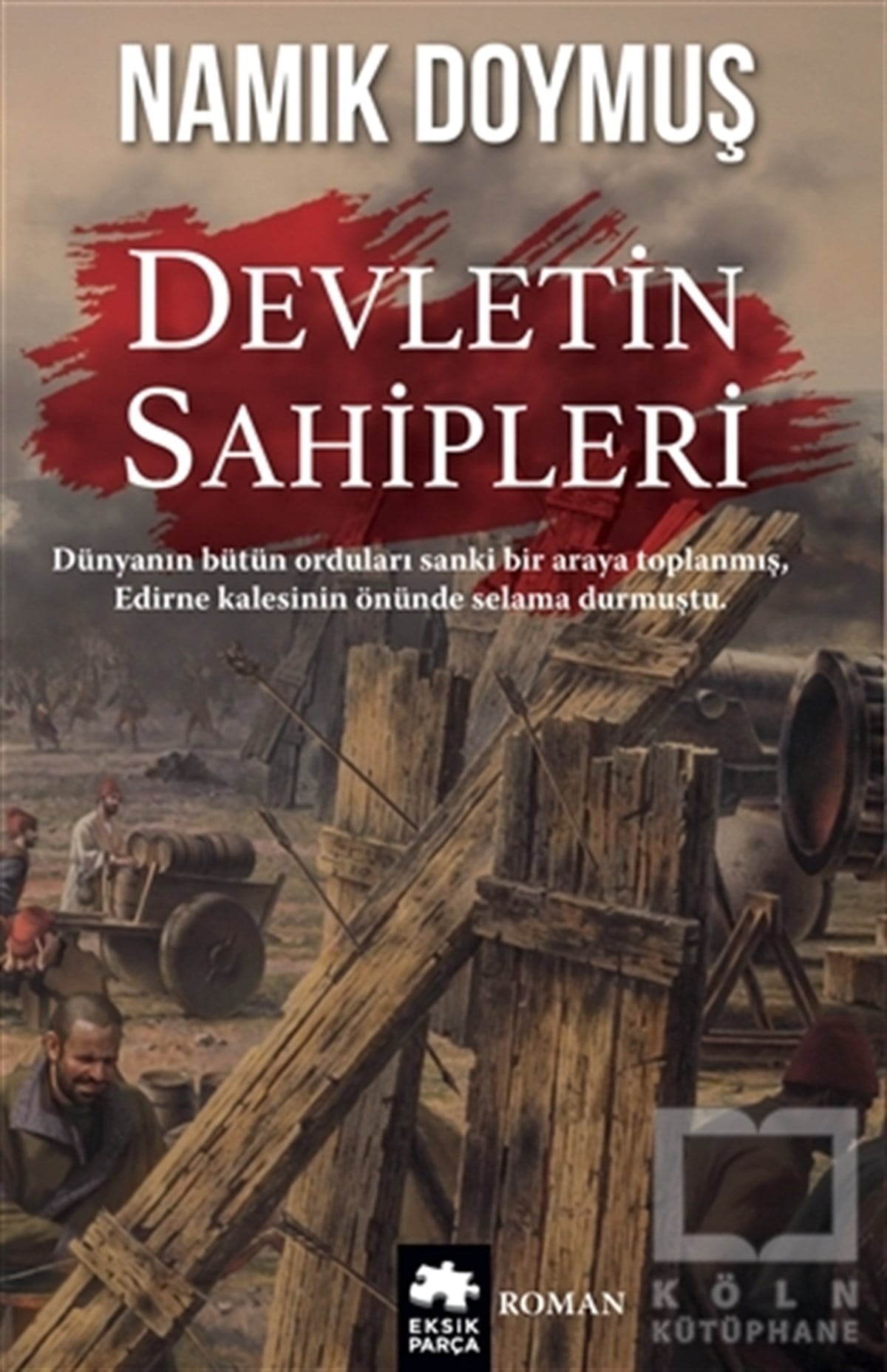 Namık DoymuşTarihsel RomanlarDevletin Sahipleri