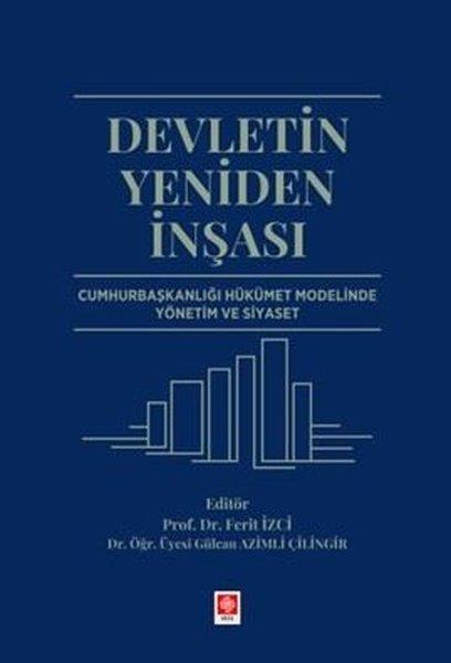KolektifDigerDevletin Yeniden İnşası - Cumhurbaşkanlığı Hükümet Modelinde Yönetim ve Siyaset