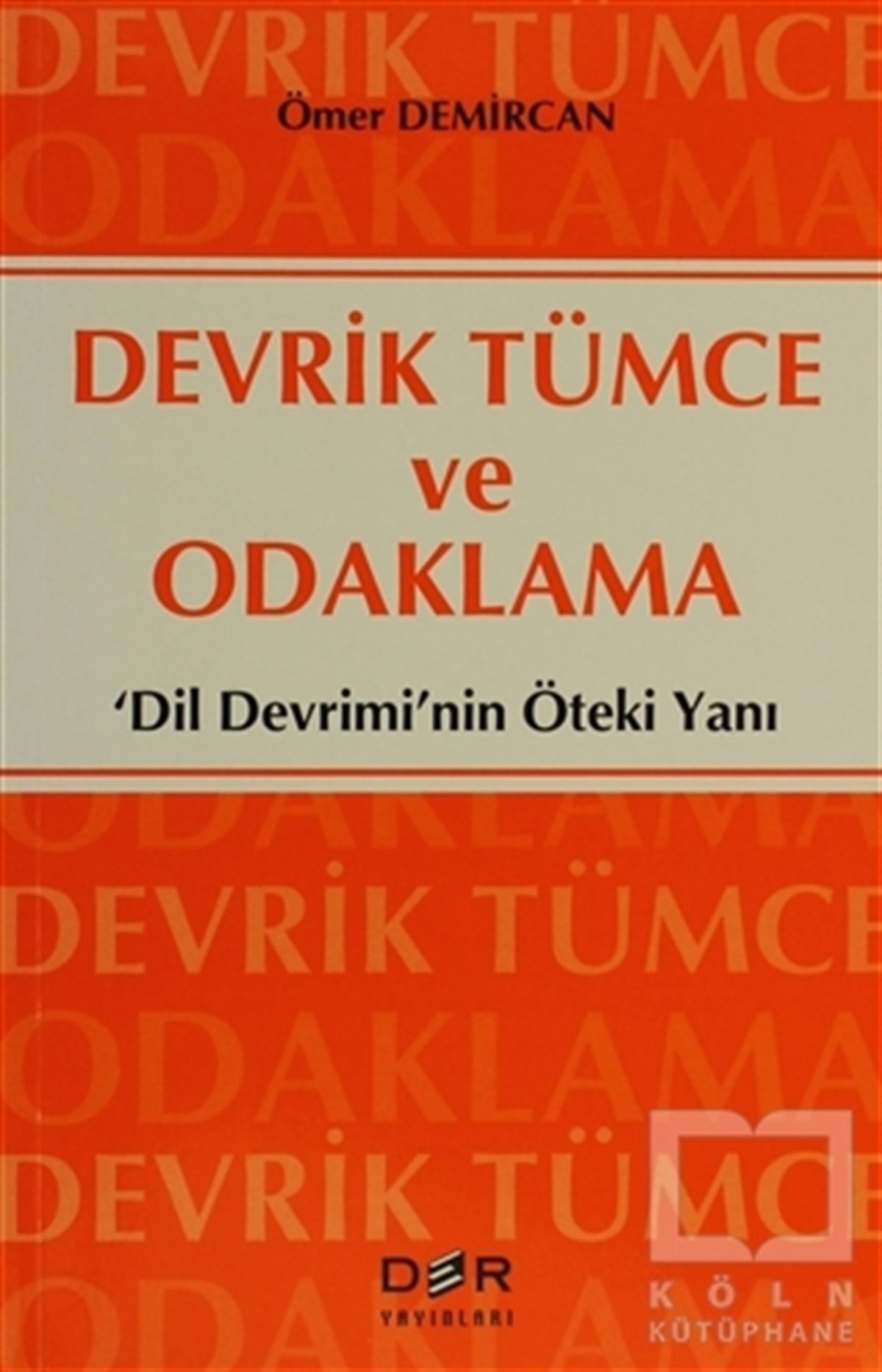 Ömer DemircanDiğerDevrik Tümce ve Odaklama
