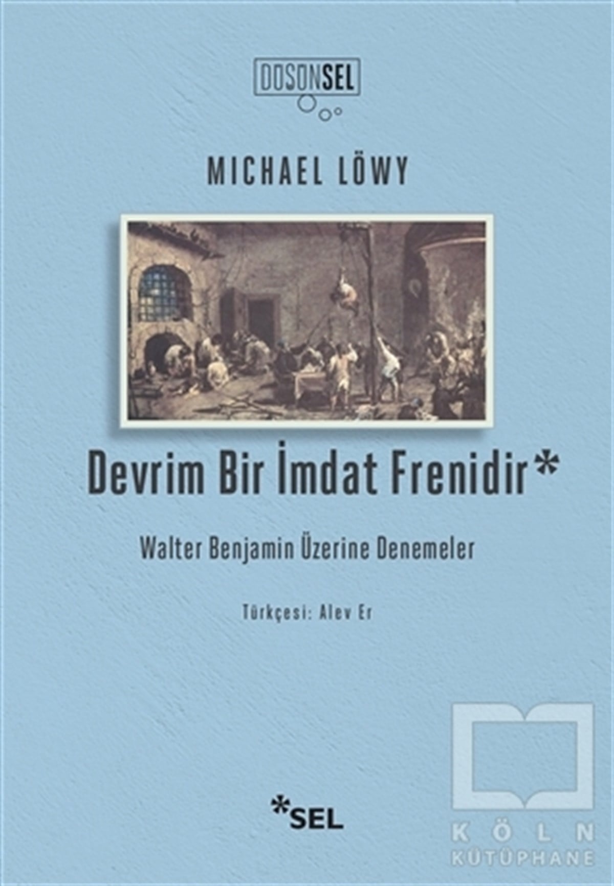 Michael LöwyDiğerDevrim Bir İmdat Frenidir