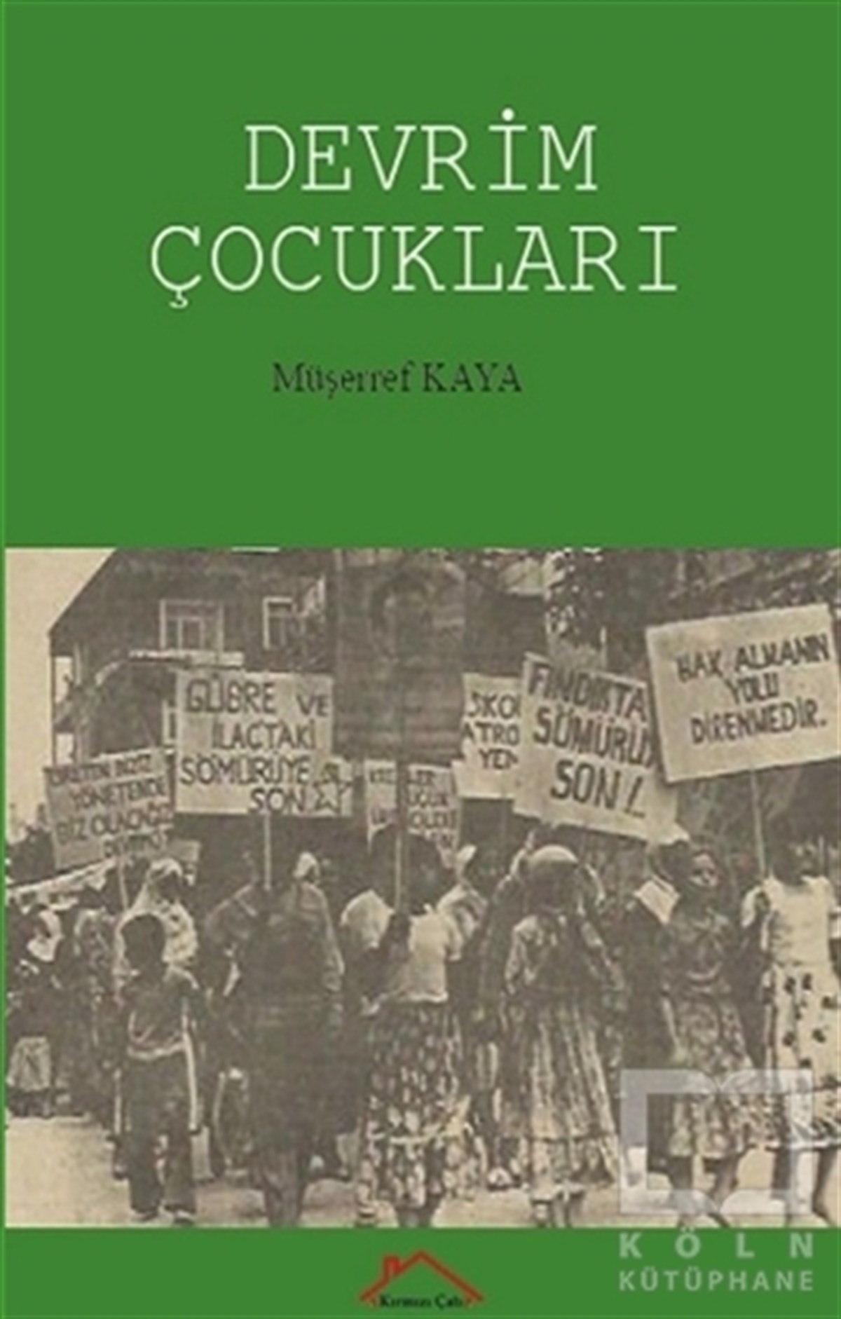 Müşerref KayaHikaye (Öykü) KitaplarıDevrim Çocukları