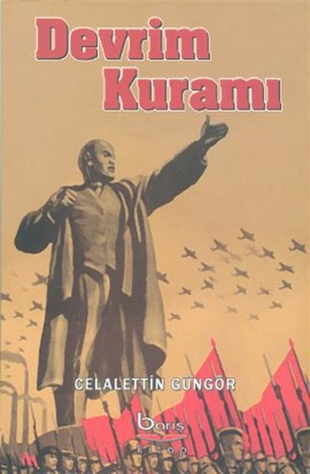 Celalettin GüngörGenel Politika & Siyaset Bilim & Siyaset Tarihi KitaplarıDevrim Kuramı
