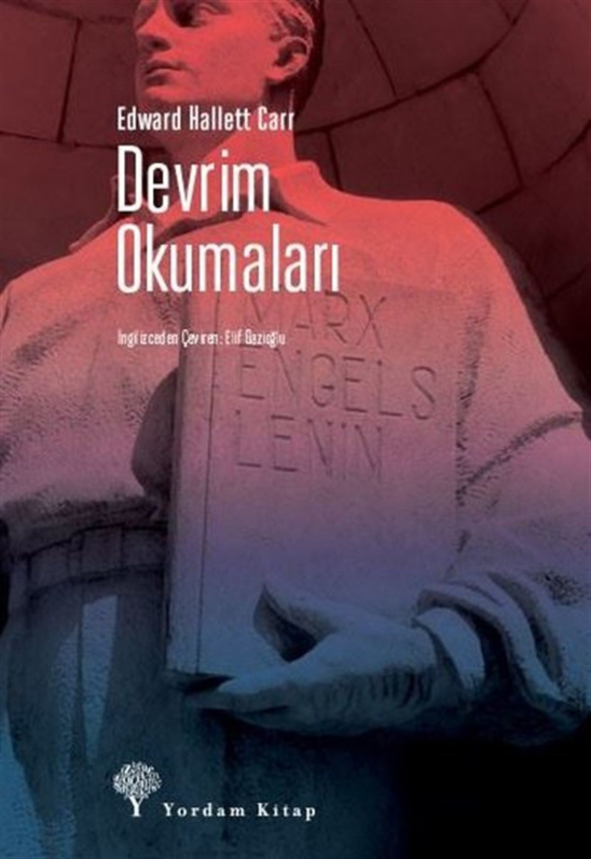 Edward Hallett CarrGenel Politika & Siyaset Bilim & Siyaset Tarihi KitaplarıDevrim Okumaları