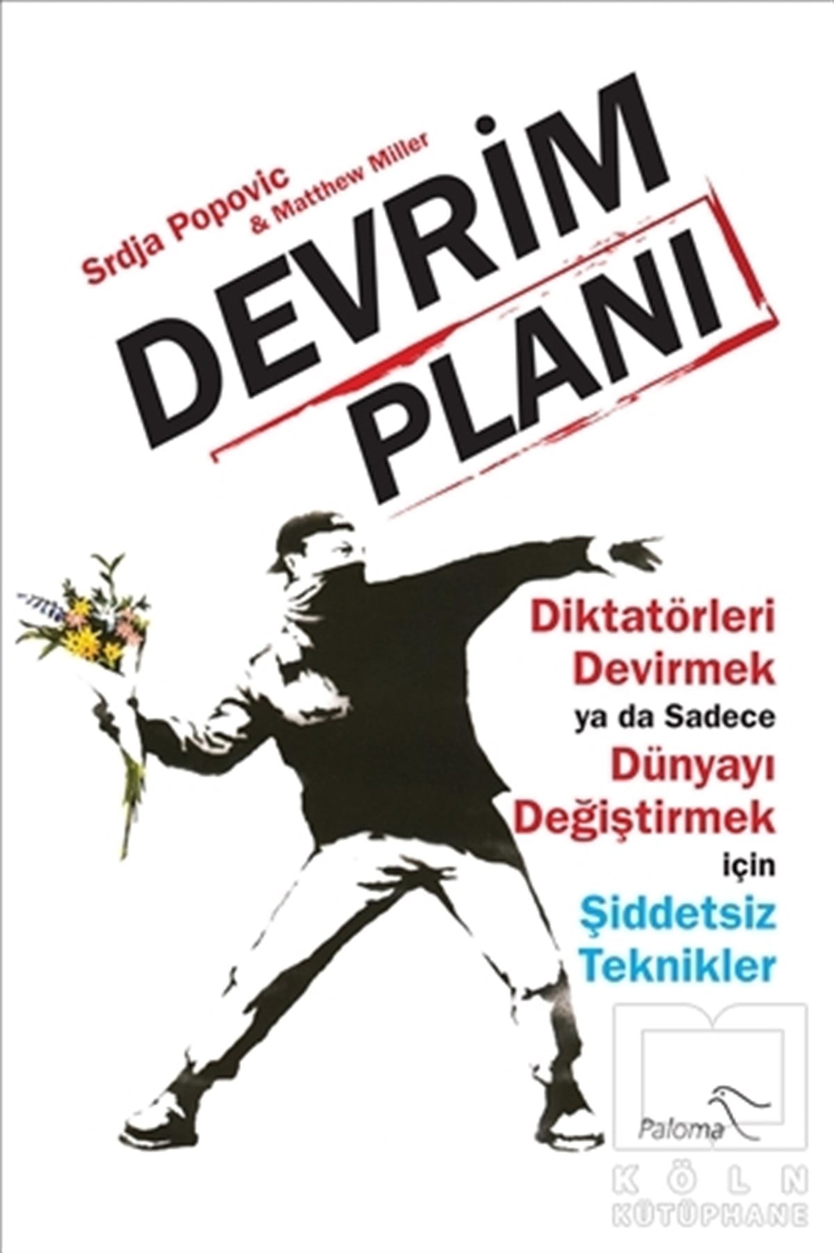 Srdja PopovicDiğerDevrim Planı