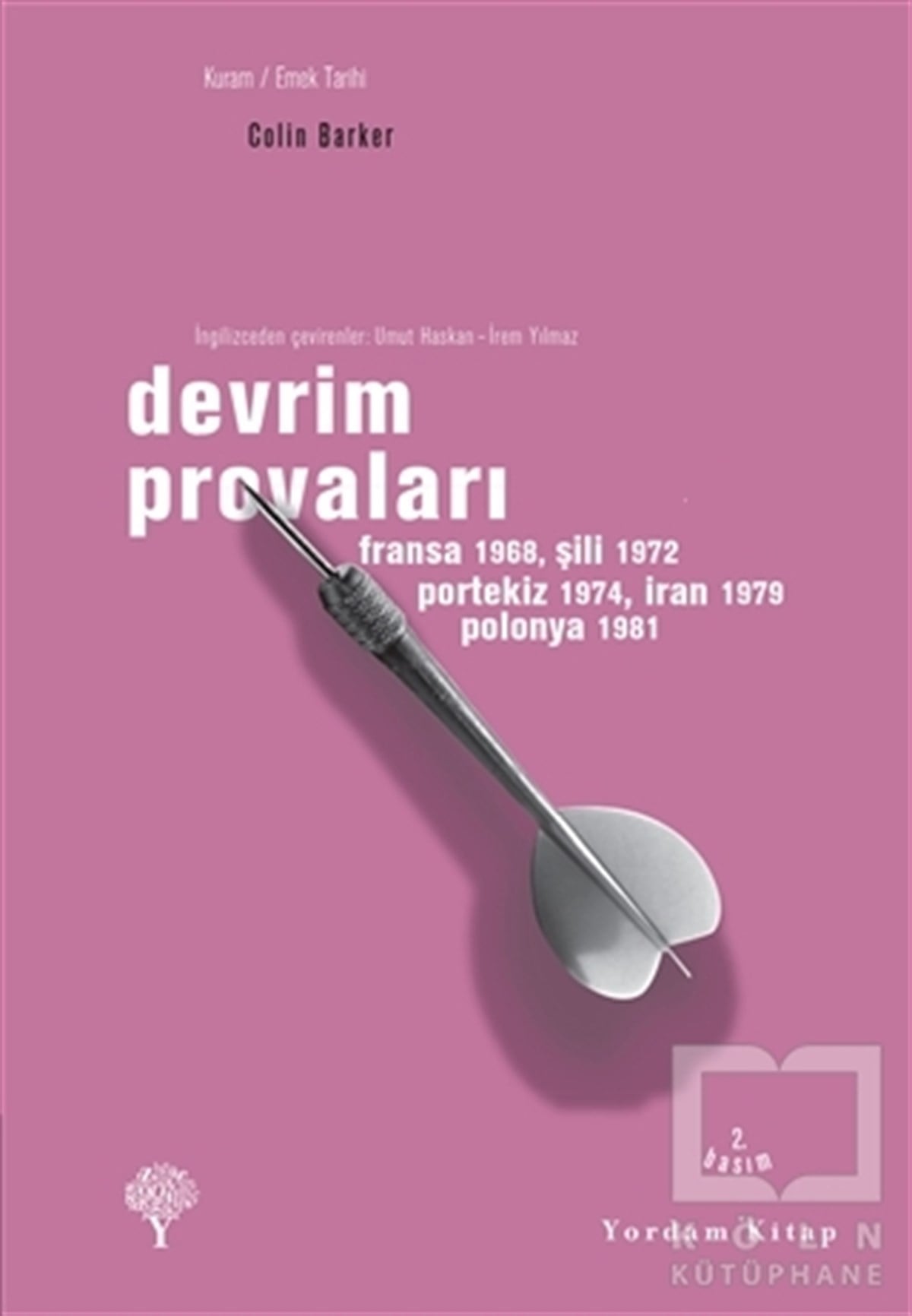 Colin BarkerPolitik Akımlar - HareketlerDevrim Provaları