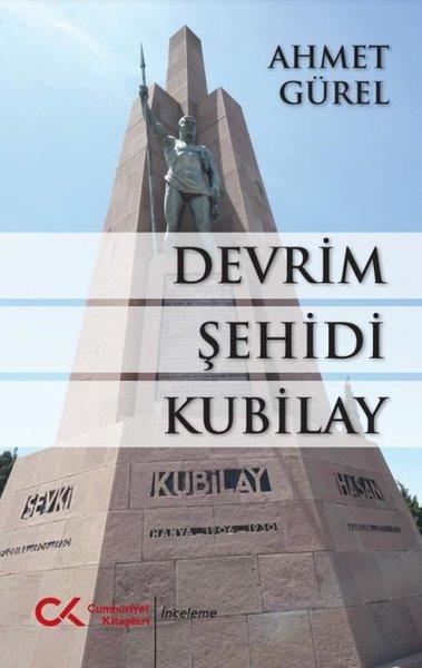 Ahmet GürelTürkiye ve Cumhuriyet Tarihi KitaplarıDevrim Şehidi Kubilay