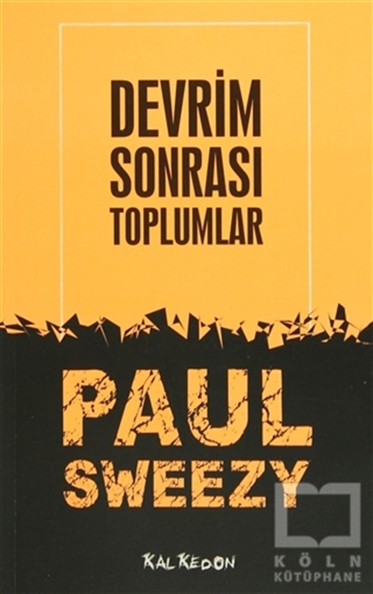 Paul SweezyDiğerDevrim Sonrası Toplumlar