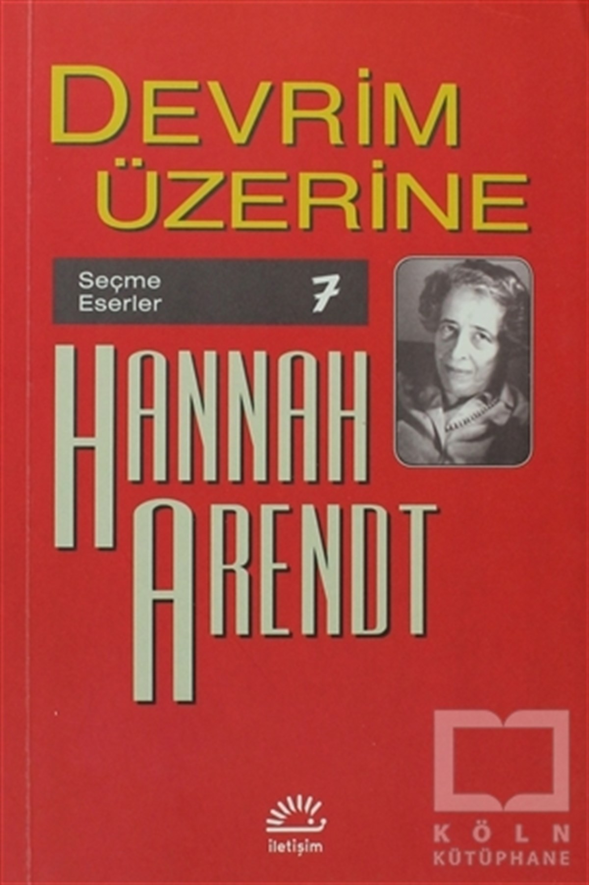Hannah ArendtSol HareketlerDevrim Üzerine