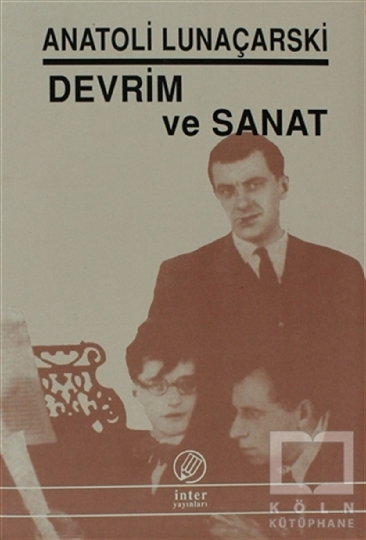 Anatoli LunaçarskiSiyaset FelsefesiDevrim ve Sanat