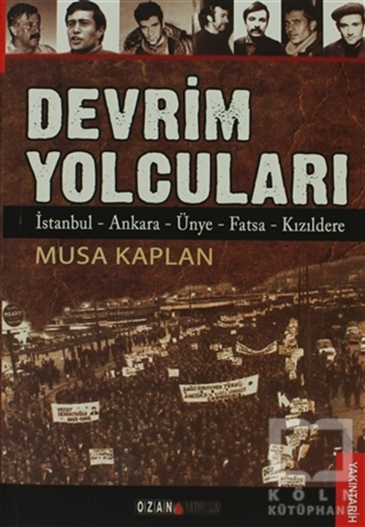 Musa KaplanAnlatıDevrim Yolcuları