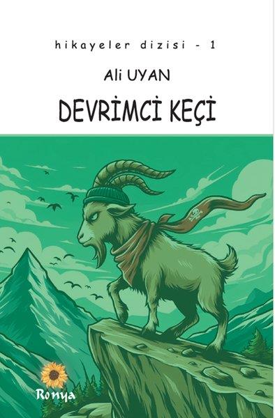 Ali UyanÇocuk Gençlik RomanlarıDevrimci Keçi - Hikayeler Dizisi 1