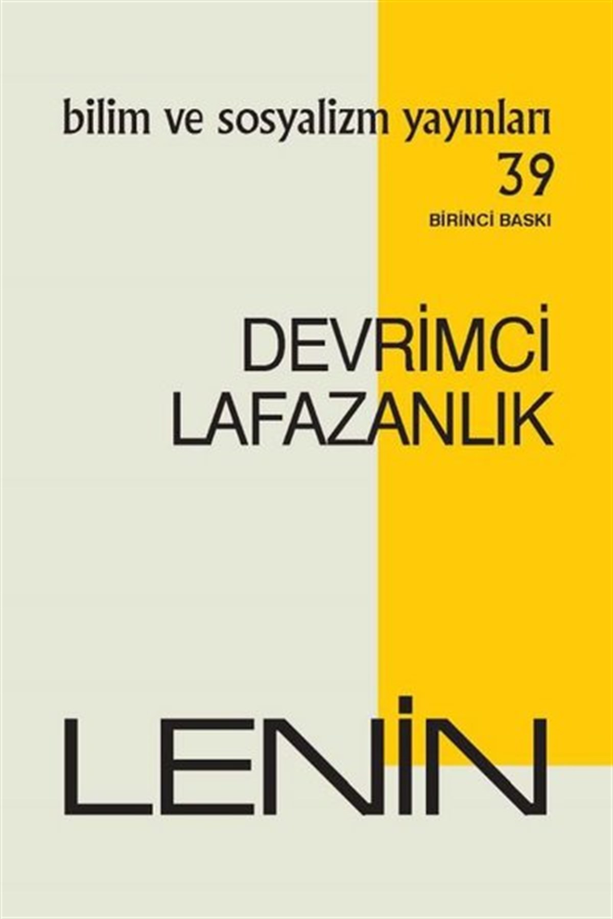 I. LeninDünya Siyaseti ve PolitikasıDevrimci Lafazanlık