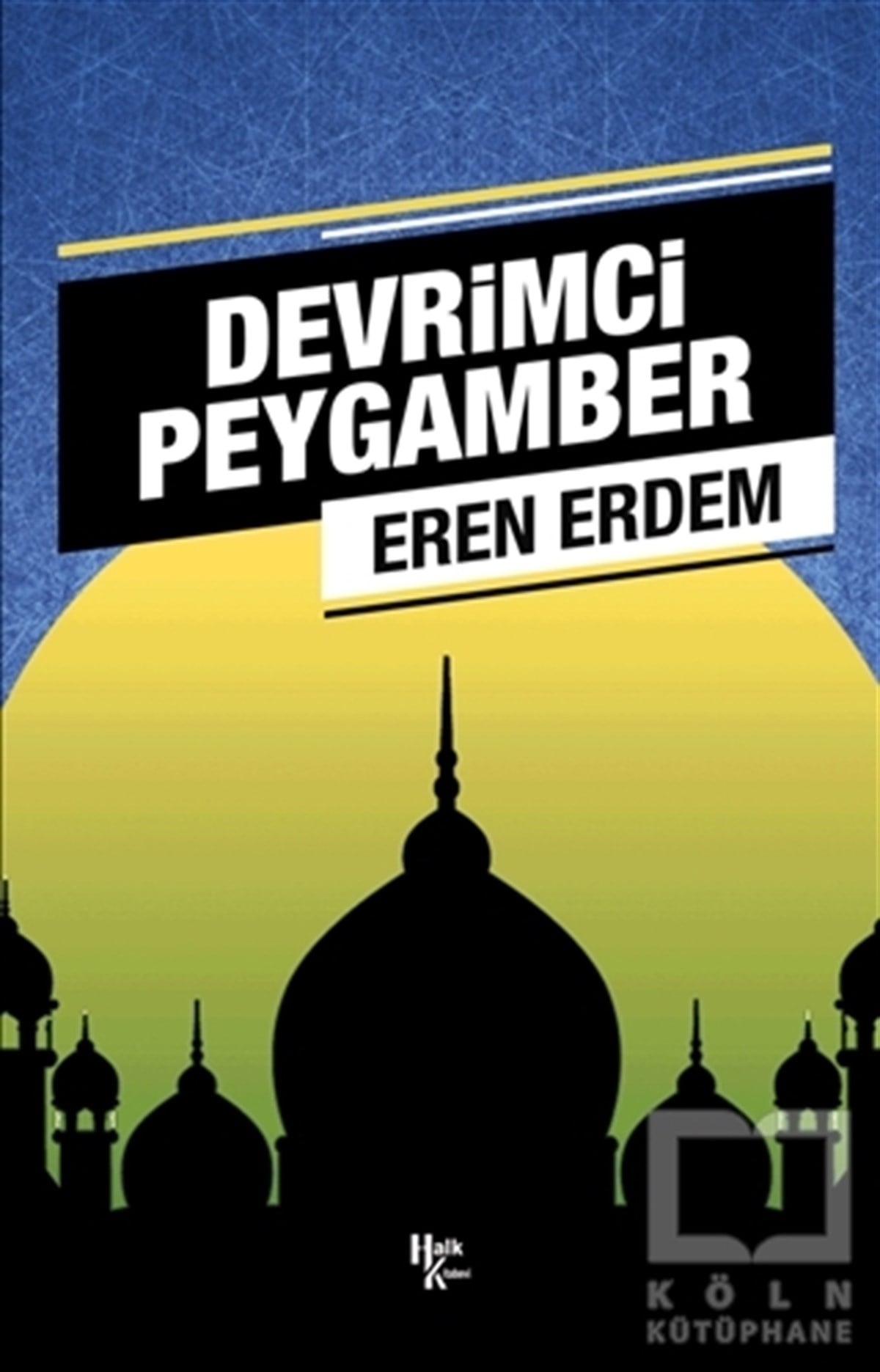 Eren Erdemİslam Tarihi KitaplarıDevrimci Peygamber