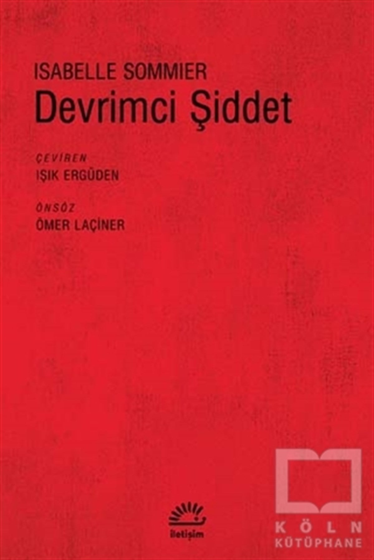 Isabelle SommierSol HareketlerDevrimci Şiddet