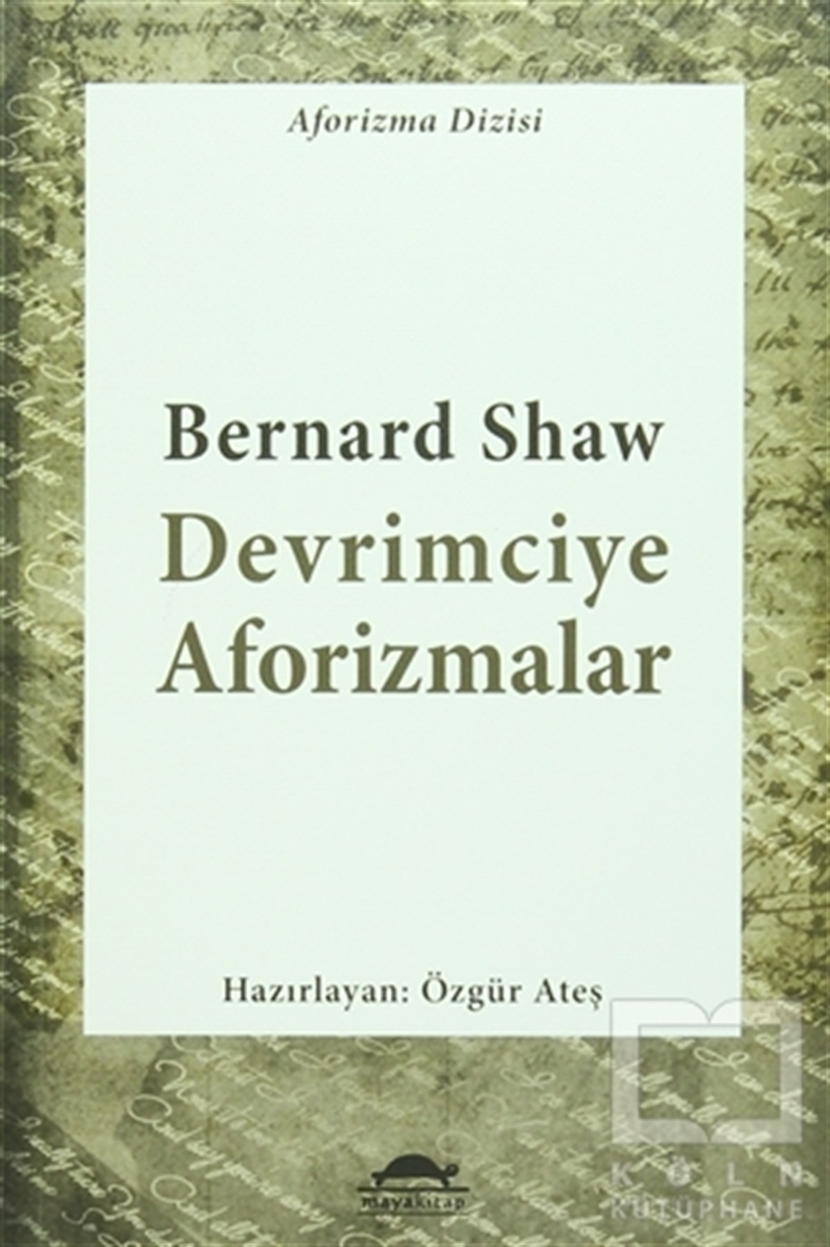 Bernard ShawDerlemeDevrimciye Aforizmalar