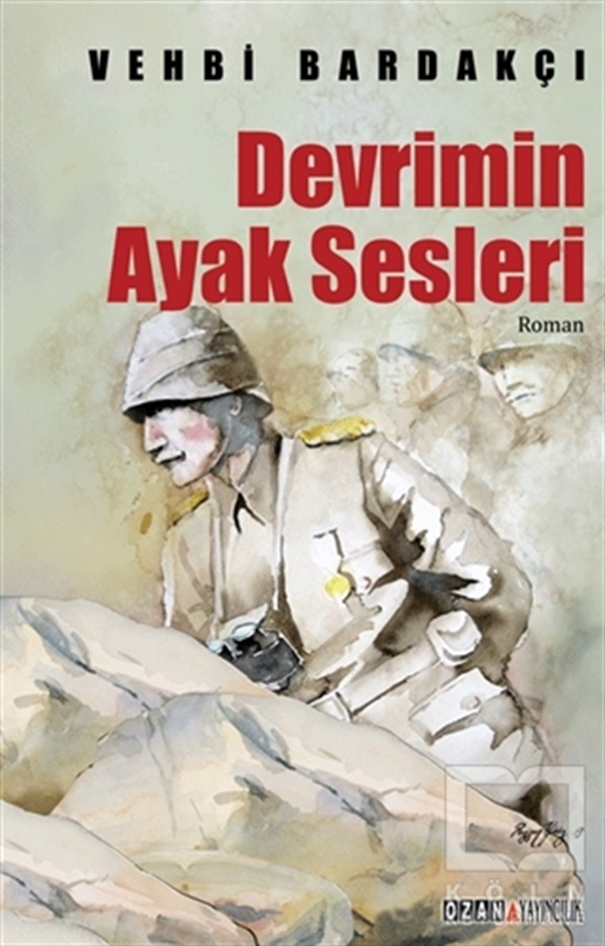 Vehbi BardakçıTarihsel RomanlarDevrimin Ayak Sesleri