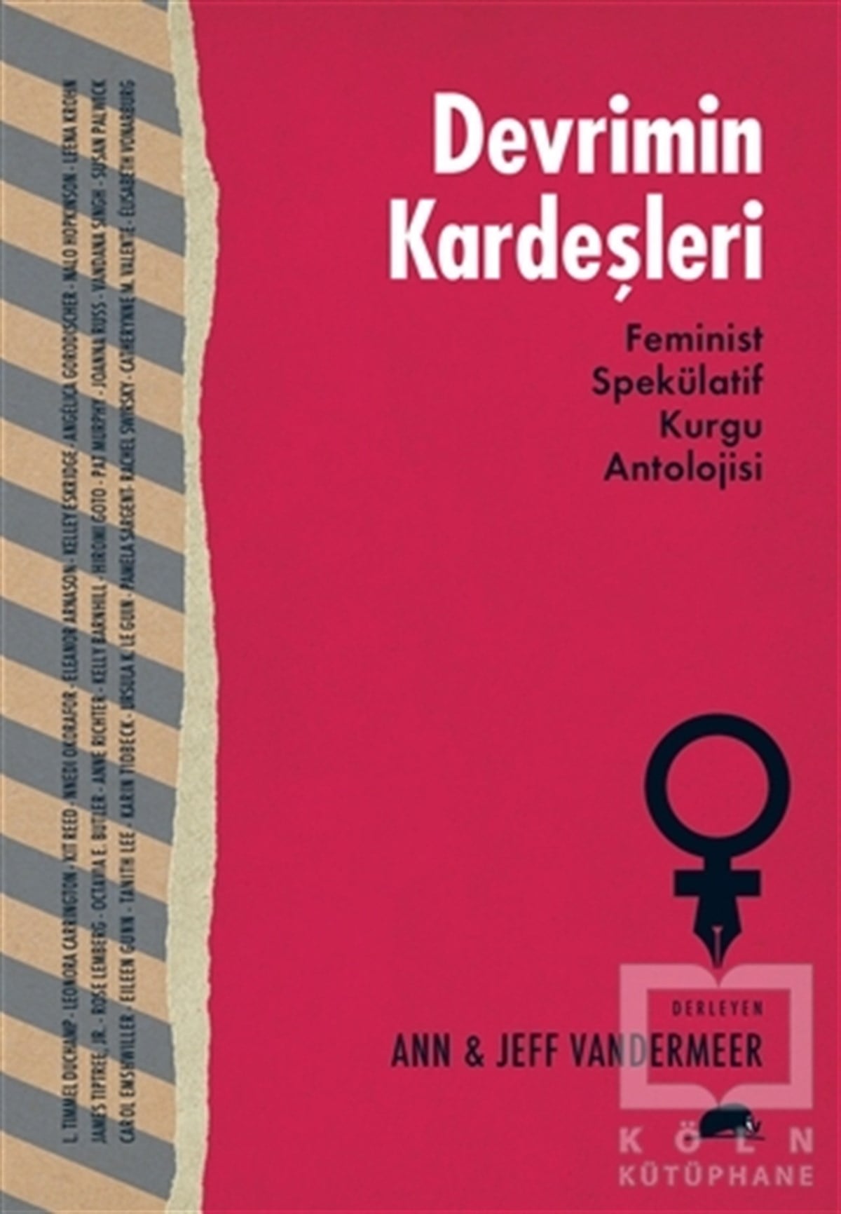 Ann VanderMeerÖyküDevrimin Kardeşleri