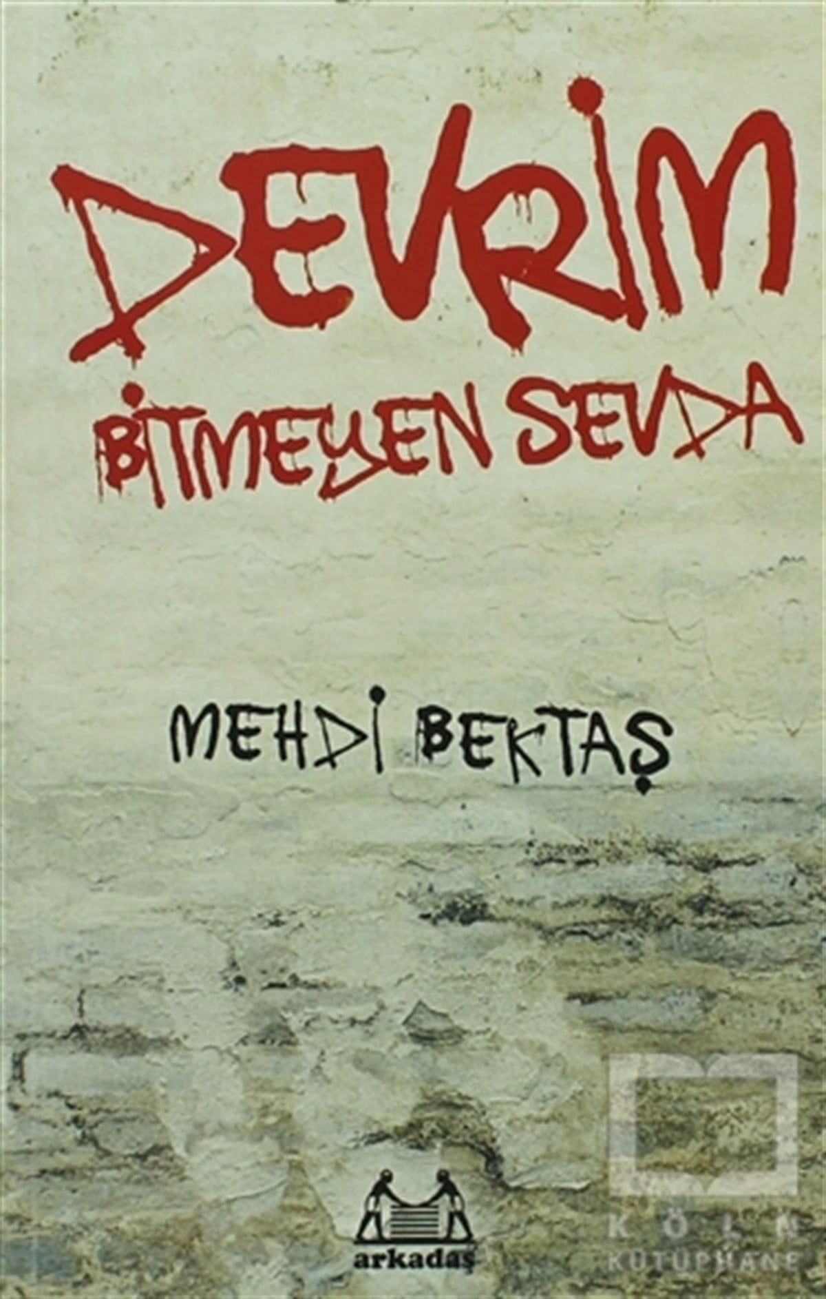 Mehdi BektaşSol HareketlerDevrim