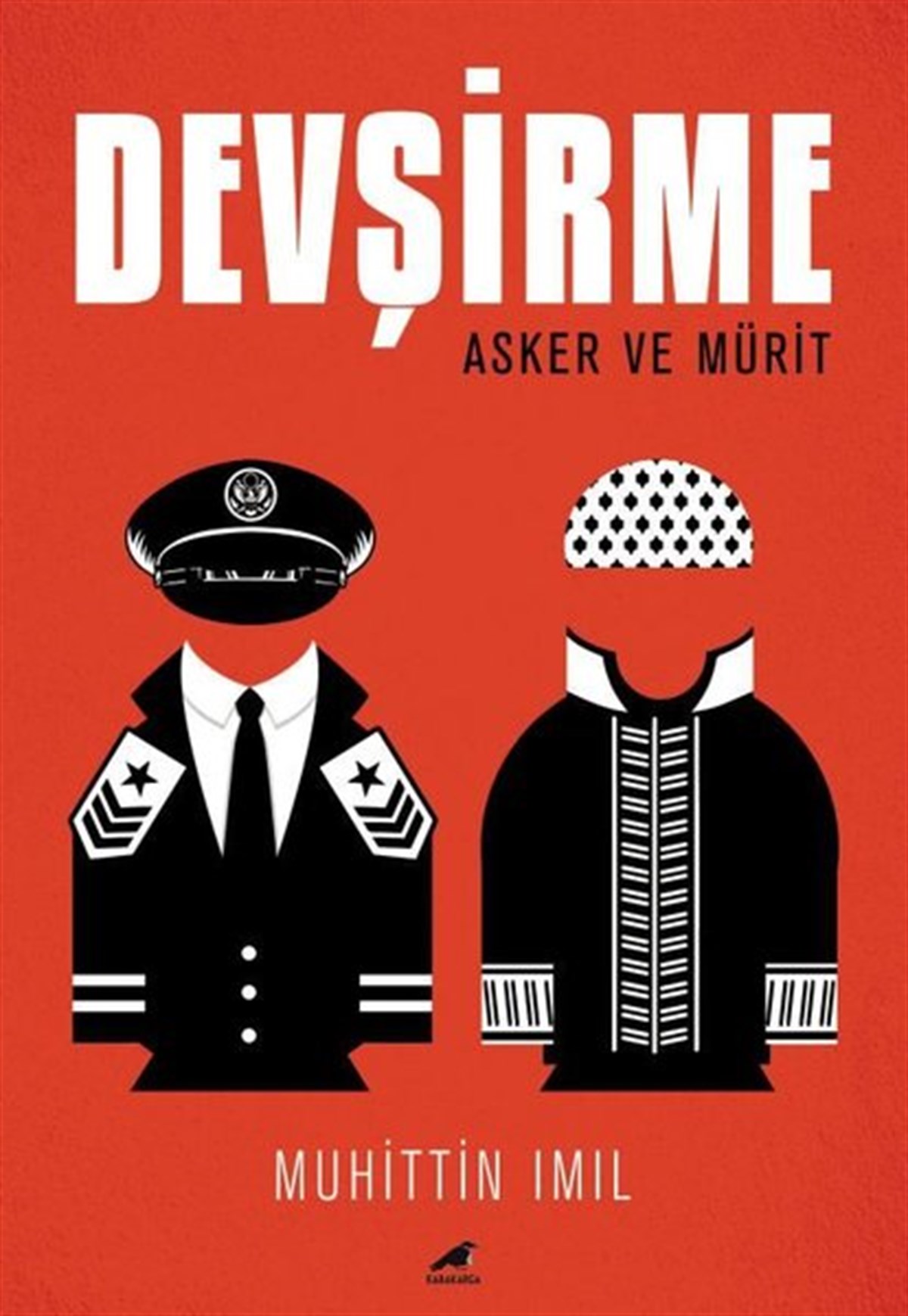 Muhittin ImılTürkiye Siyaseti ve Politikası KitaplarıDevşirme: Asker ve Mürit