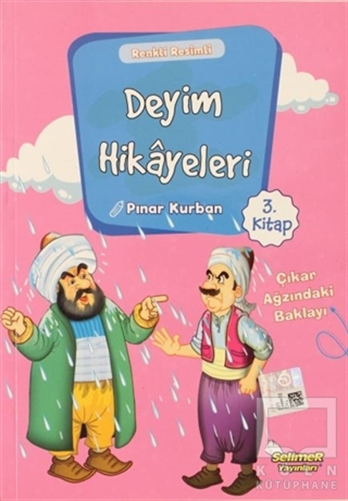 Pınar KurbanÇocuk Hikaye KitaplarıDeyim Hikayeleri - Çıkar Ağzında ki Baklayı