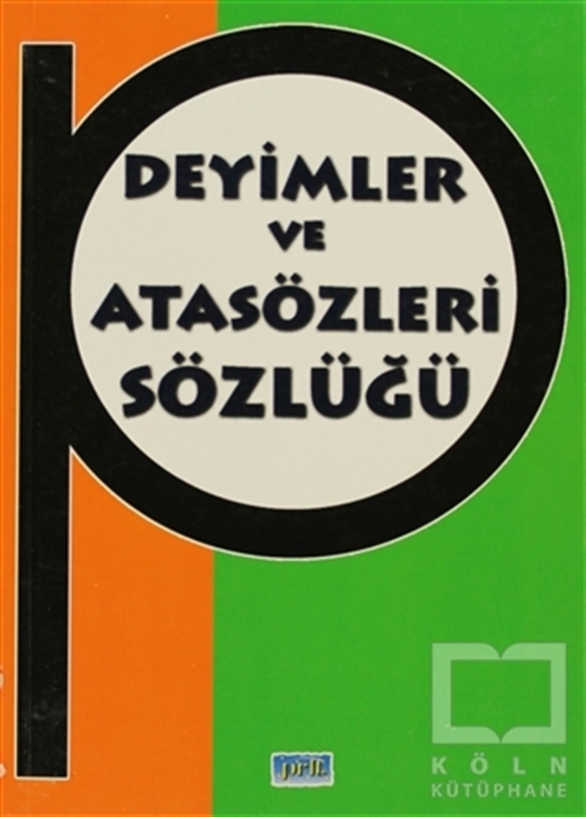 KomisyonReferans - Kaynak KitapDeyimler ve Atasözleri Sözlüğü