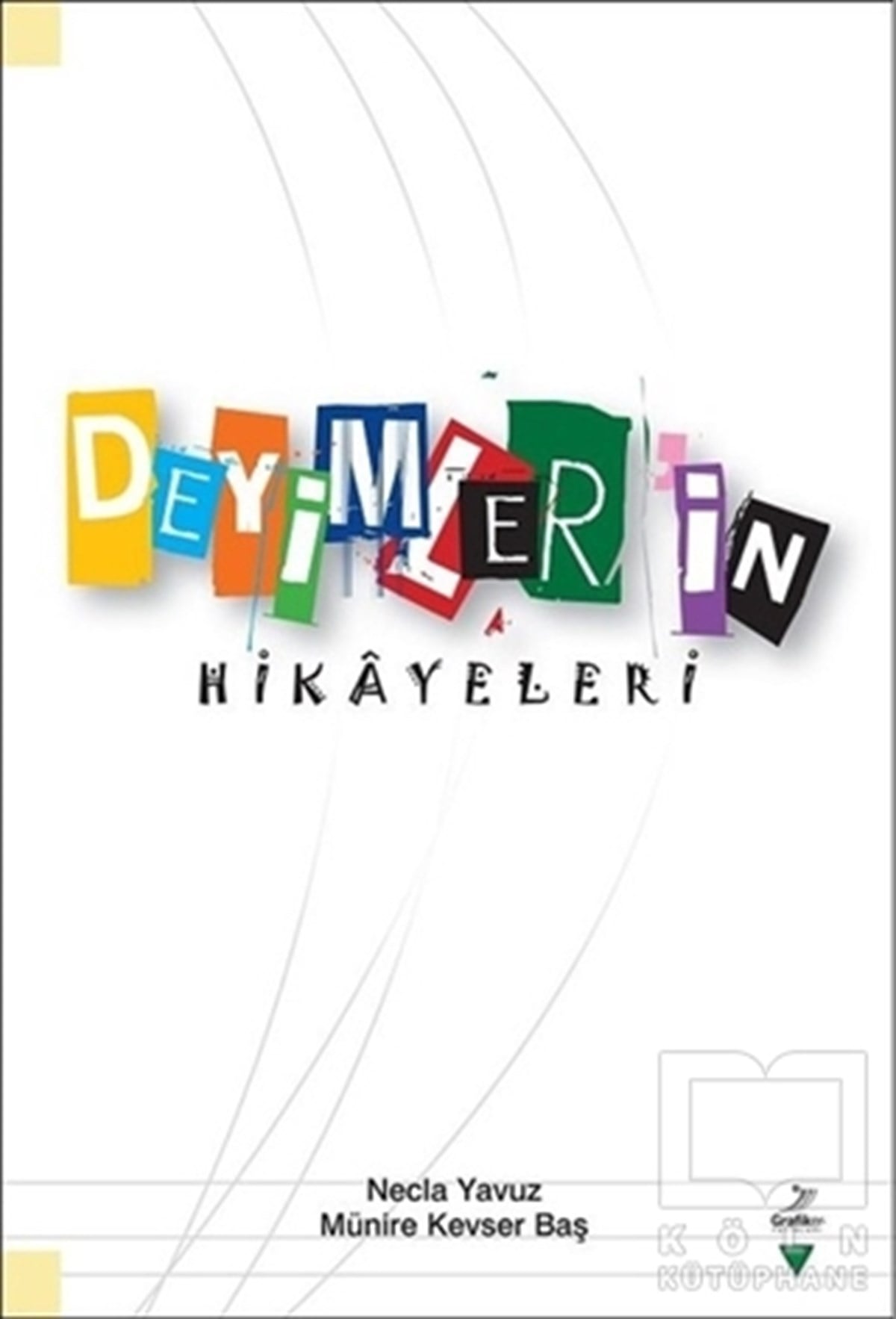 Necla YavuzAraştırma-İnceleme-ReferansDeyimlerin Hikayeleri