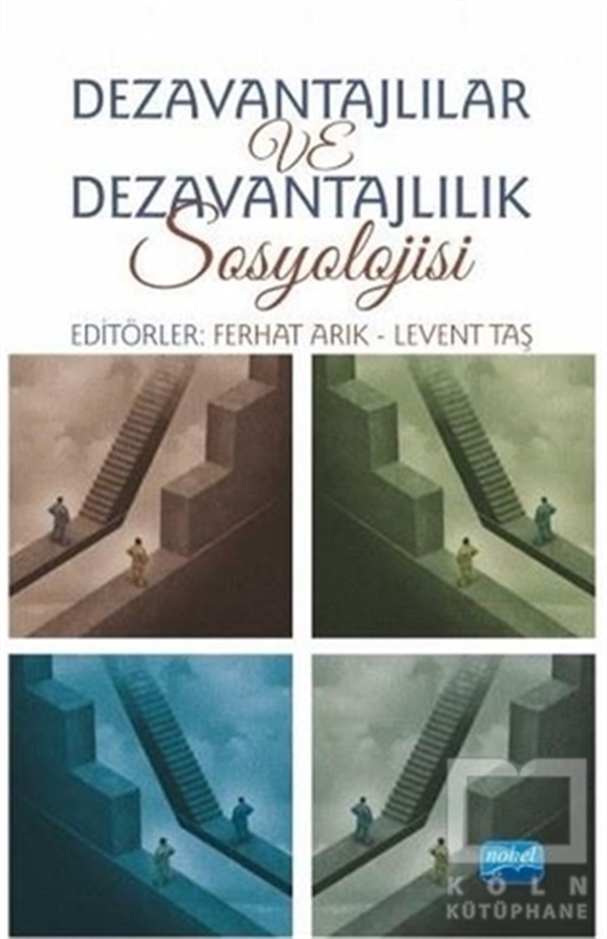 Ferhat ArıkGenel Sosyoloji KitaplarıDezavantajlılar ve Dezavantajlılık Sosyolojisi