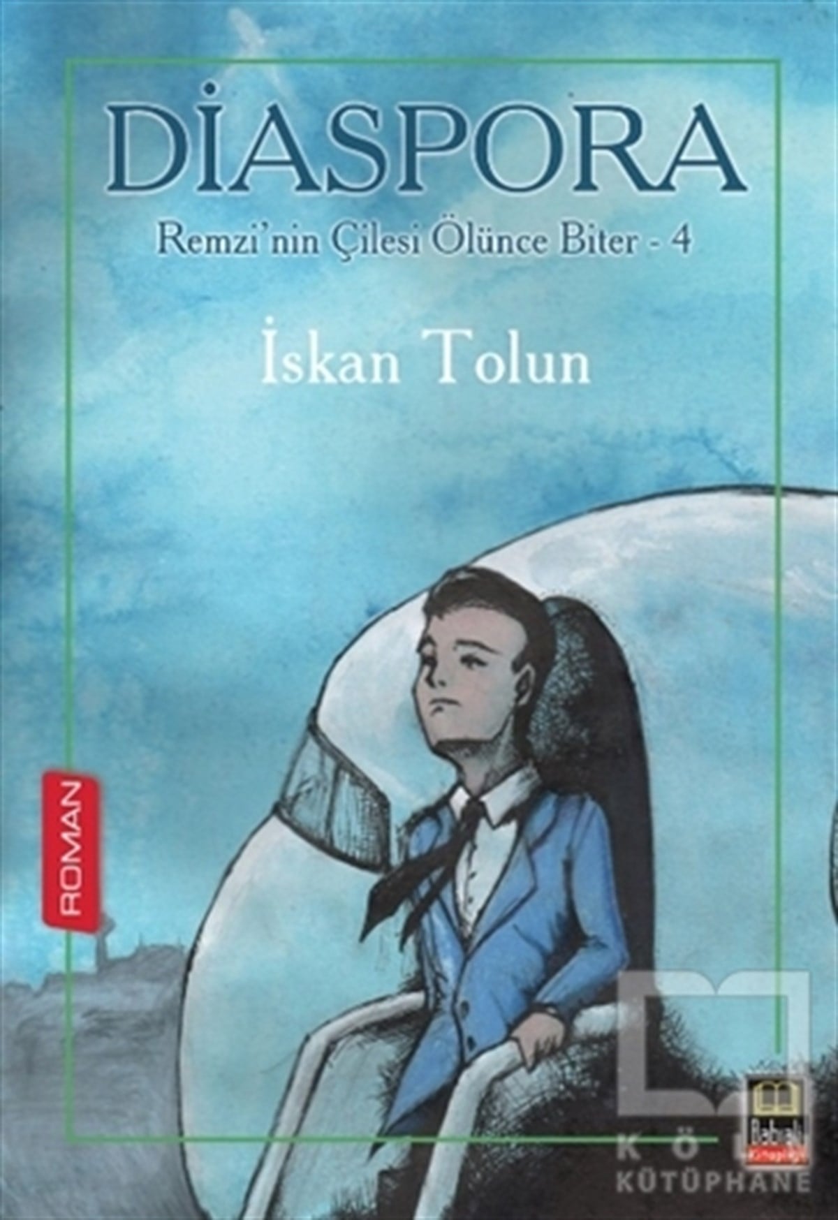İskan TolunRomanDiaspora - Remzi’nin Çilesi Ölünce Biter 4