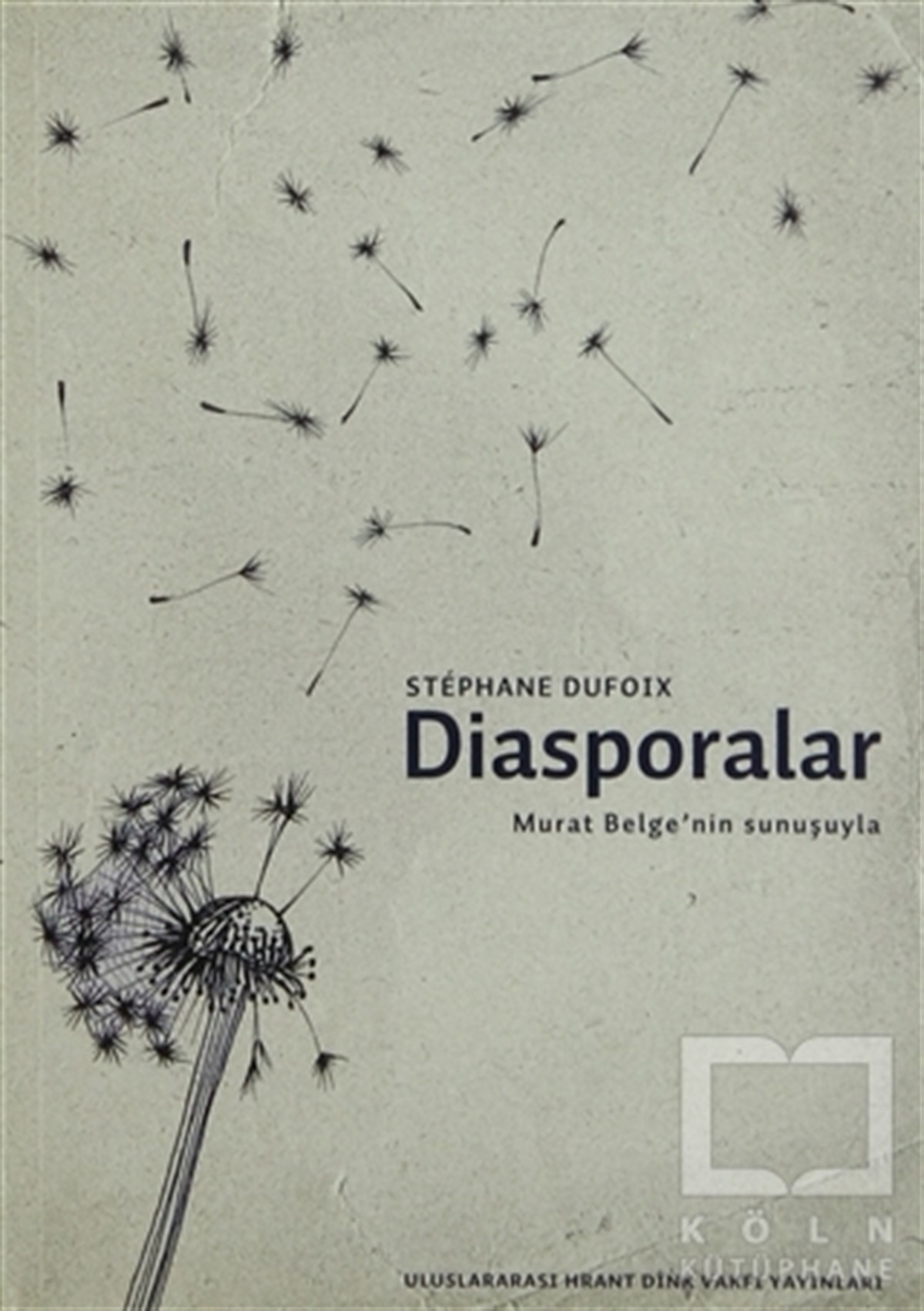 Stephane DufoixDiğerDiasporalar