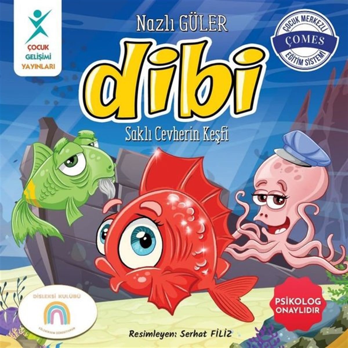 Nazlı GülerEgitim Etkinlik KitaplariDibi: Saklı Cevherin Keşfi