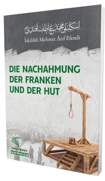 İskilibli Mehmed Atıf EfendiGermanDie Nachahmung Der Franken Und Der Hut