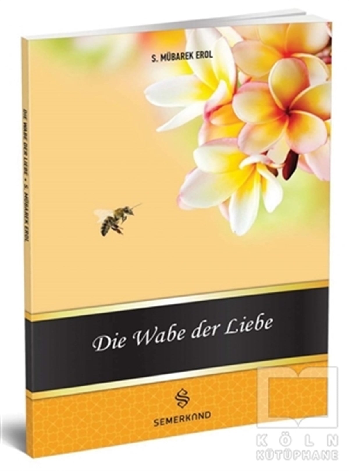 S. Mübarek ErolMeal-Tefsir-HadisDie Wabe der Liebe